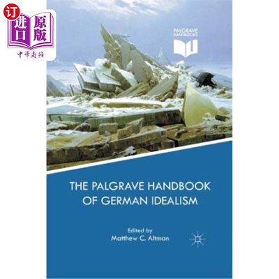 海外直订The Palgrave Handbook of German Idealism 《德国理想主义手册