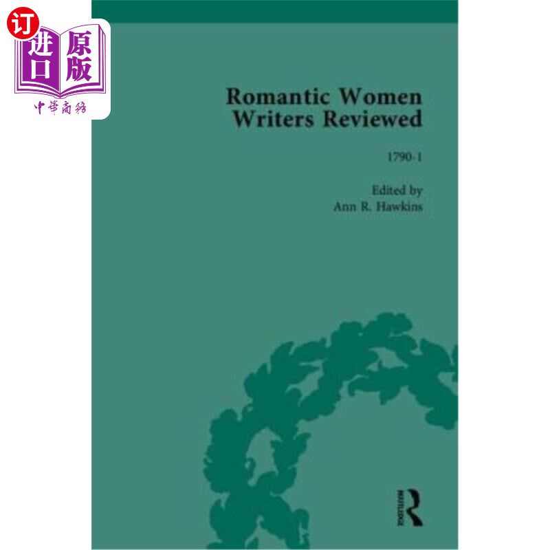 海外直订Romantic Women Writers Reviewed, Part II 浪漫主义女作家评论，第二部分