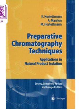 海外直订Preparative Chromatography Techniques: Applications in Natural Product Isolation 制备色谱技术在天然产物分离中的