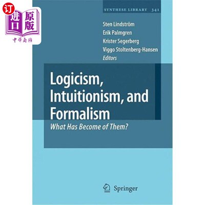 海外直订Logicism, Intuitionism, and Formalism: What Has Become of Them? 逻辑主义、直觉主义和形式主义:它们变成了什么?
