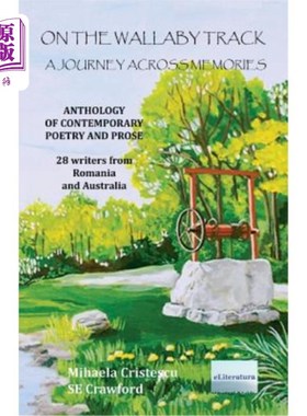 海外直订On the Wallaby Track. A Journey across Memories. Poetry and Prose: 28 Writers fr 在小袋鼠跑道上。记忆之旅。