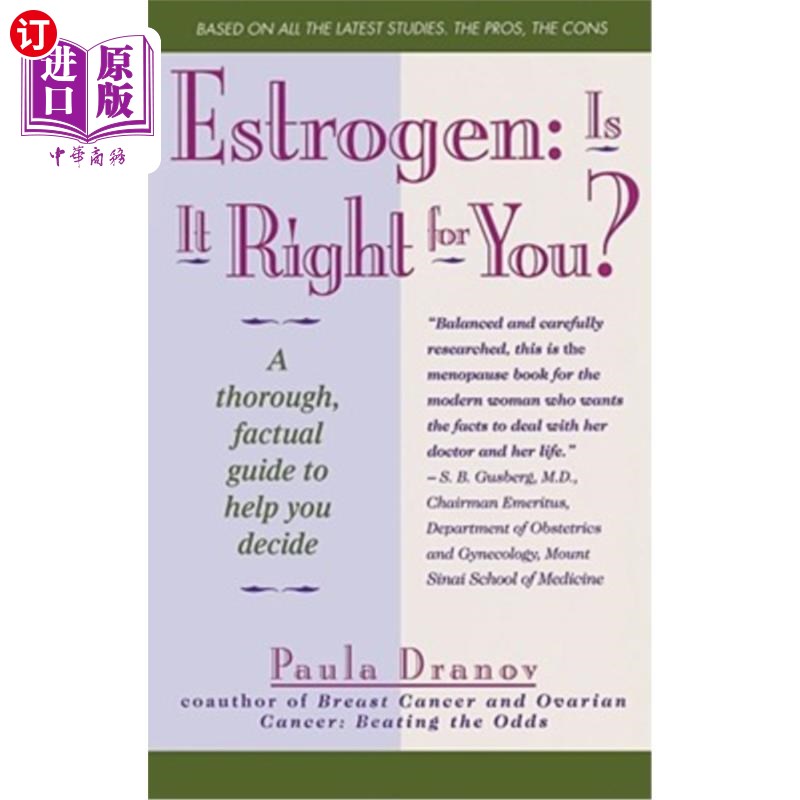 海外直订医药图书Estrogen: Is It Right for You? Thorough, Factual Guide to Help You Decide 雌激素:适合你吗?全面的，