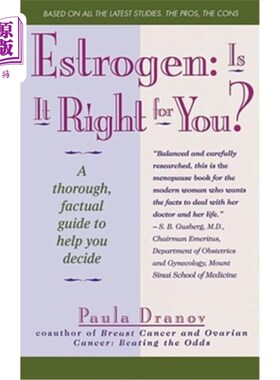 海外直订医药图书Estrogen: Is It Right for You? Thorough, Factual Guide to Help You Decide 雌激素:适合你吗?全面的，