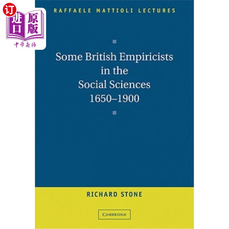 海外直订Some British Empiricists in the Social Sciences, 1650-1900英国社会科学中的一些经验主义者，1650-1900年