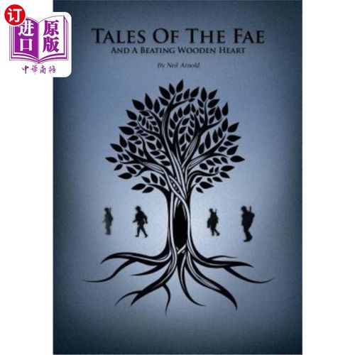 海外直订Tales of the Fae and a Beating Wooden Heart Fae和一颗跳动的木心的故事