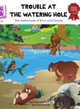 海外直订Trouble at the Watering Hole: The Adventures of Emo and Chickie 酒吧的麻烦:Emo和Chickie的冒险