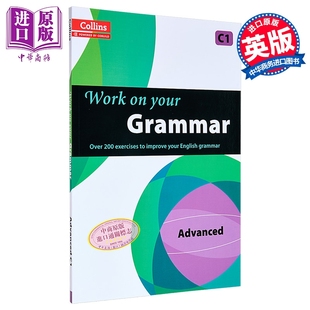 CEF 高级C1 Work 柯林斯攻破你 Grammar 英语语法 进口图书 Collins 英文原版 Advanced 中商原版 your 语法