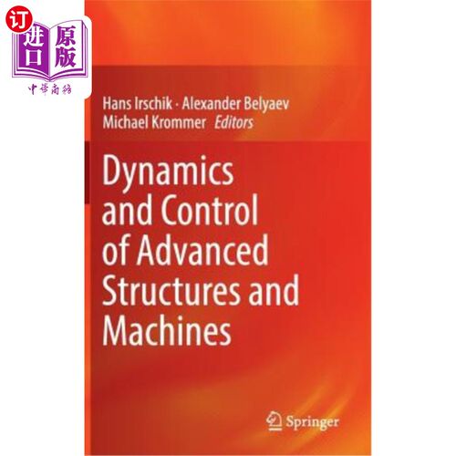 海外直订Dynamics and Control of Advanced Structures and Machines 先进结构与机械动力学与控制“，