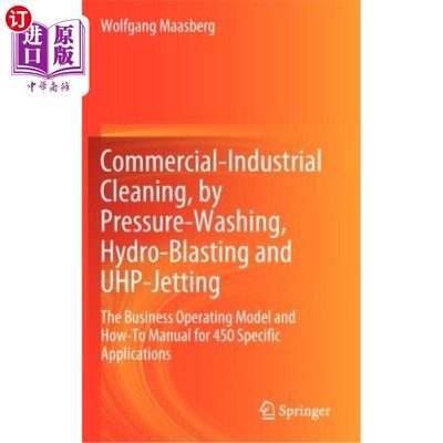 海外直订Commercial-Industrial Cleaning, by Pressure-Washing, Hydro-Blasting and UHP-Jett