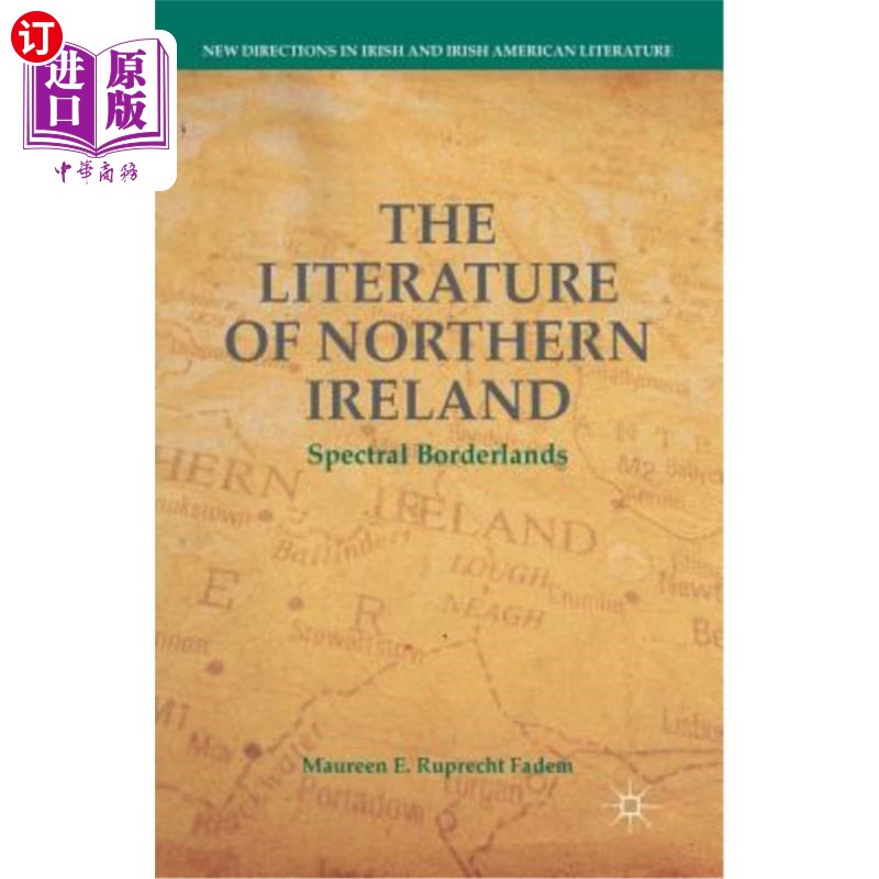海外直订The Literature of Northern Ireland: Spectral Borderlands 北爱尔兰文学：光谱边缘