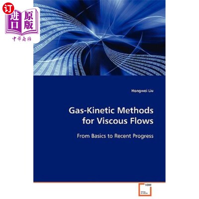 海外直订Gas-Kinetic Methods for Viscous Flows 粘性流动的气体动力学方法