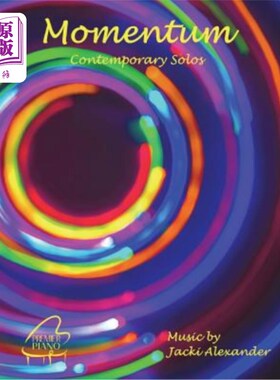 海外直订Momentum: Contemporary Solos for Intermediates 动量：当代中间人独奏