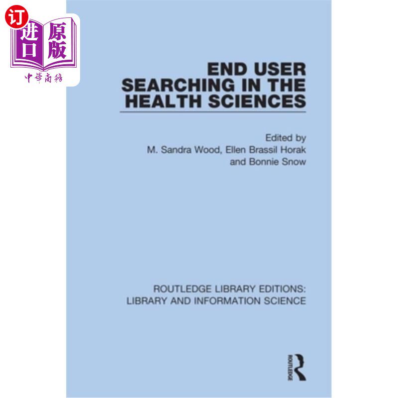 海外直订End User Searching in the Health Sciences 健康科学中的终端用户搜索