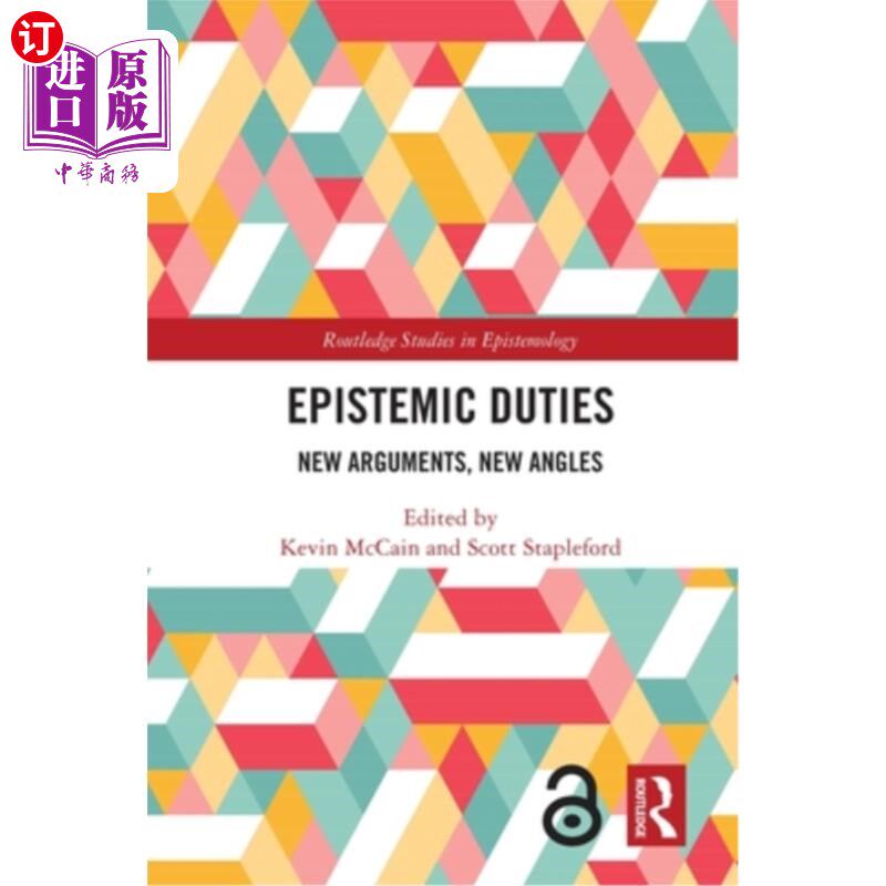 海外直订Epistemic Duties: New Arguments, New Angles 认识责任:新论点，新角度