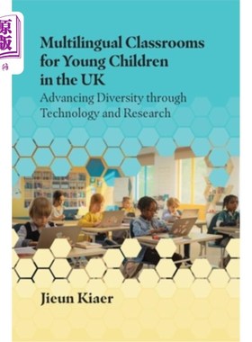 海外直订Multilingual Classrooms for Young Children in the UK: Advancing Diversity Throug