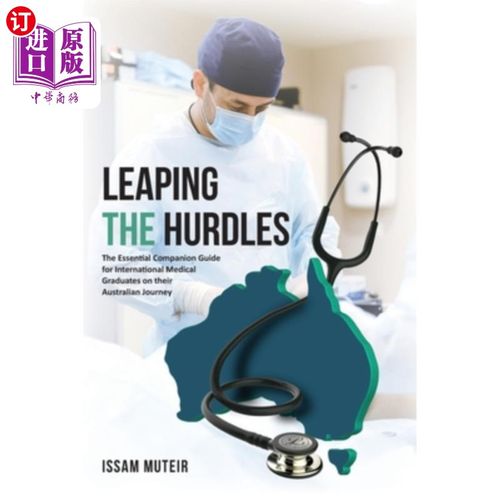 海外直订医药图书Leaping the Hurdles: The Essential Companion Guide for International Medical Gra 跨越障碍:国际医学