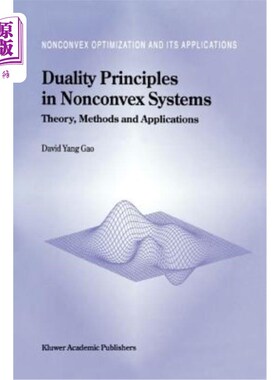 海外直订Duality Principles in Nonconvex Systems: Theory, Methods and Applications 非凸系统中的对偶原理:理论、方法与应用