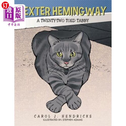 海外直订Dexter Hemingway: A Twenty-Two Toed Tabby