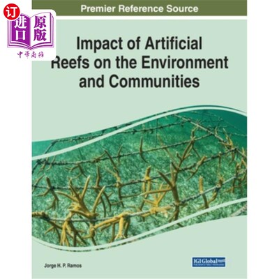 海外直订Impact of Artificial Reefs on the Environment and Communities 人工鱼礁对环境和社区的影响