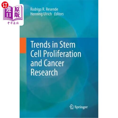 海外直订医药图书Trends in Stem Cell Proliferation and Cancer Research Trends in Stem Cell Proliferation