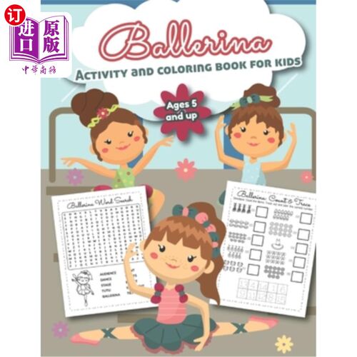 海外直订Ballerina Activity and Coloring Book for kids Ages 5 and up: Over 20 Fun Designs 芭蕾舞者活动和彩色书5岁及