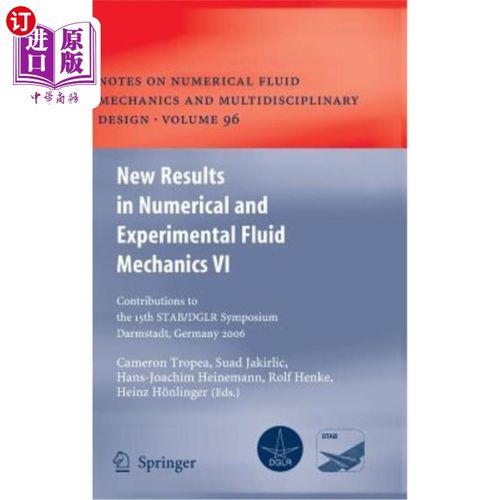 海外直订New Results in Numerical and Experimental Fluid Mechanics VI: Contributions to t 数值和实验流体力学的新结果