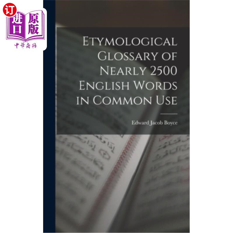 海外直订Etymological Glossary of Nearly 2500 English Words in Common Use 近2500个常用英语词源词汇