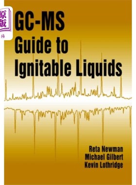 海外直订GC-MS Guide to Ignitable Liquids GC-MS可燃性液体指南