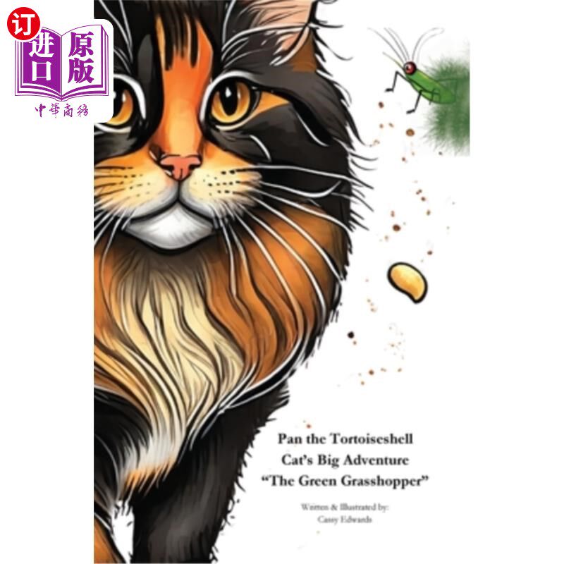 海外直订Pan the Tortoiseshell Cat's Big Adventure "The Green Grasshopper" 潘甲猫的大冒险“绿蚱蜢”