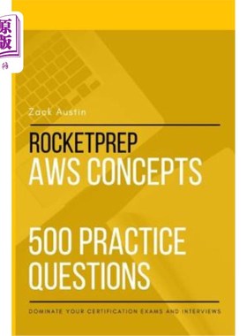 海外直订RocketPrep AWS Concepts 500 Practice Questions: Dominate Your Certification Exam RocketPrep