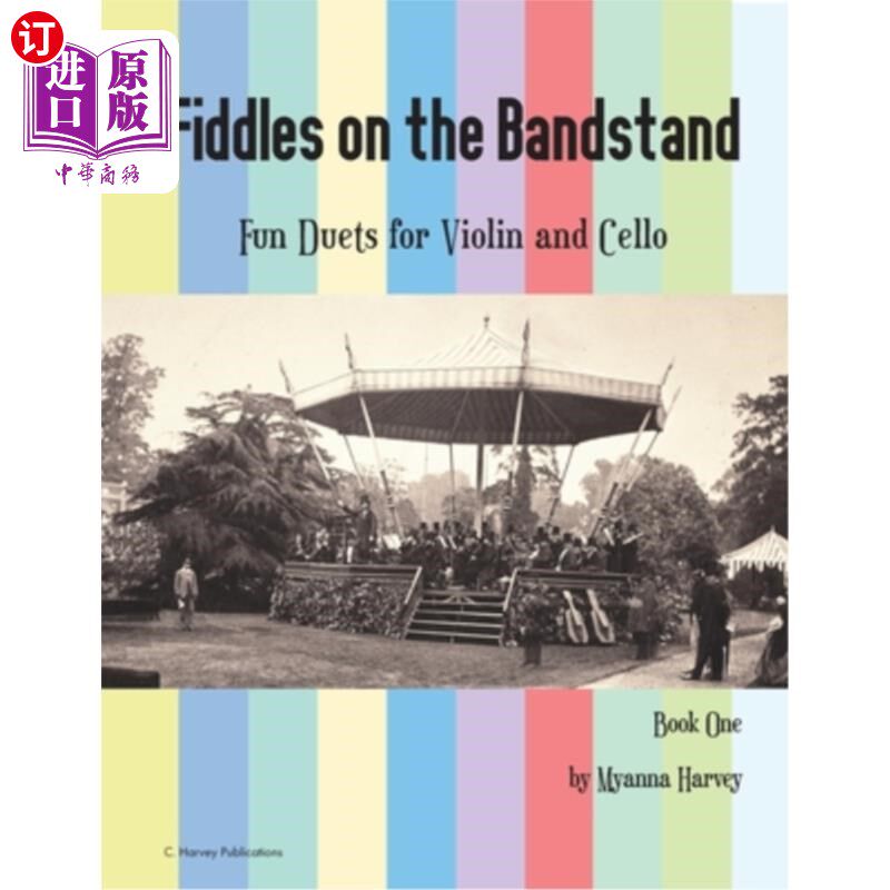 海外直订Fiddles on the Bandstand, Fun Duets for Violin and Cello, Book One 小提琴在舞台上，有趣的二重奏小提琴和大提