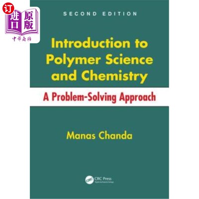 海外直订Introduction to Polymer Science and Chemistry: A Problem-Solving Approach 高分子科学与化学导论：问题解决方