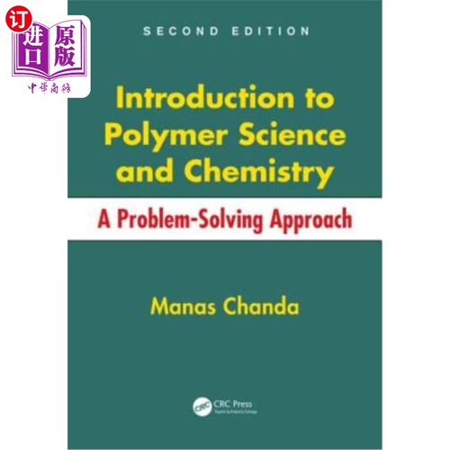 海外直订Introduction to Polymer Science and Chemistry: A Problem-Solving Approach 高分子科学与化学导论：问题解决方