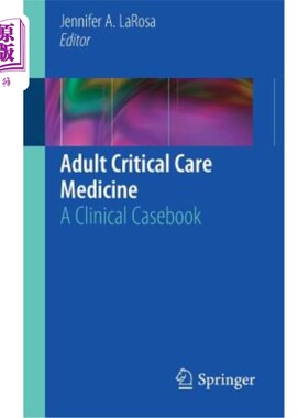 海外直订医药图书Adult Critical Care Medicine: A Clinical Casebook 成人重症监护医学:临床病例集