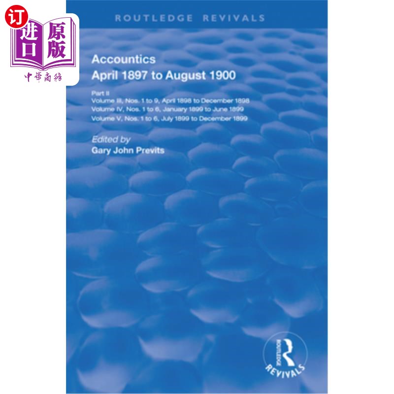 海外直订Accountics, Part II: April 1897 to August 1900 会计第二部分:1897年4月至1900年8月
