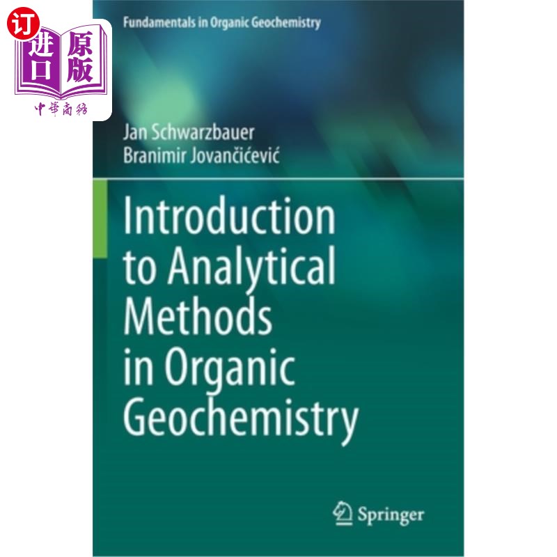 海外直订Introduction to Analytical Methods in Organic Geochemistry 有机地球化学分析方法导论“,