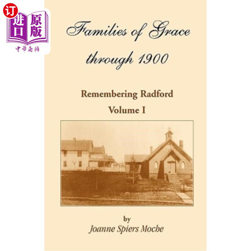 海外直订Families of Grace: Remembering Radford, Volume I 格雷斯家族：纪念拉德福德，第一卷