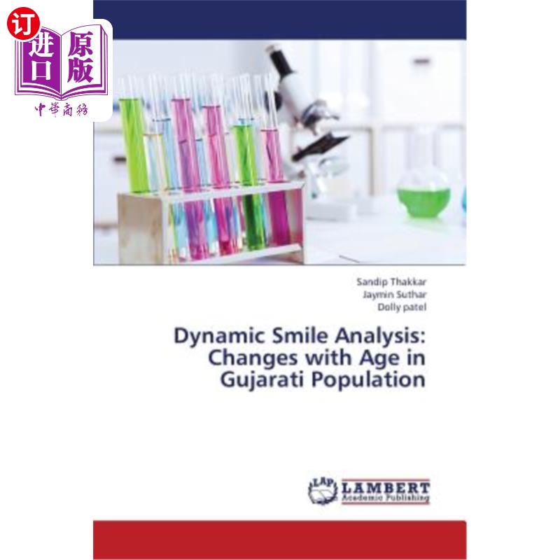 海外直订医药图书Dynamic Smile Analysis: Changes with Age in Gujarati Population动态微笑分析：古吉拉特邦人口随年龄