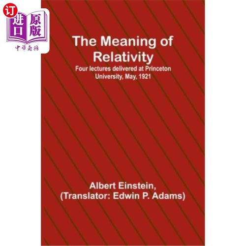 海外直订The Meaning of Relativity; Four lectures delivered at Princeton University, May, 相对论的意义;192