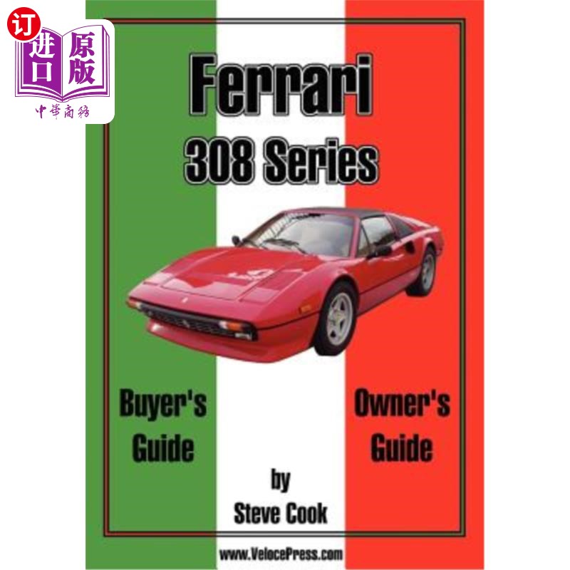 海外直订Ferrari 308 Series Buyer's Guide & Owner's Guide 法拉利308系列买家指南和车主指南