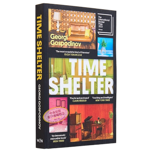 格奥尔基 戈斯波丁诺夫 时间庇护所 雷加文学奖 欧洲奖 国际布克奖 Time Shelter 英文原版 Georgi Gospodinov【中商原版】