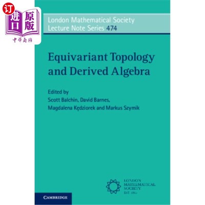 海外直订Equivariant Topology and Derived Algebra 等变拓扑与导出代数