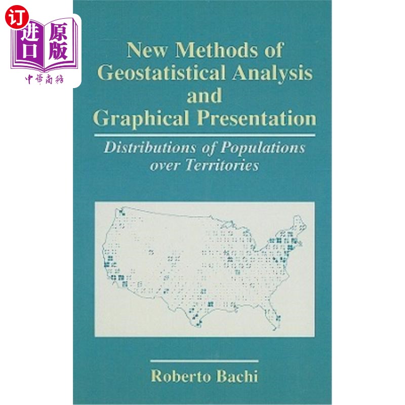 海外直订New Methods of Geostatistical Analysis and Graphical Presentation: Distributions 地理统计分析和图形表示的新