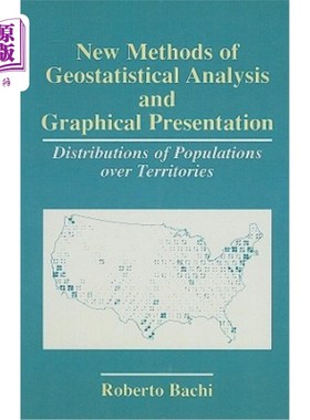 海外直订New Methods of Geostatistical Analysis and Graphical Presentation: Distributions 地理统计分析和图形表示的新