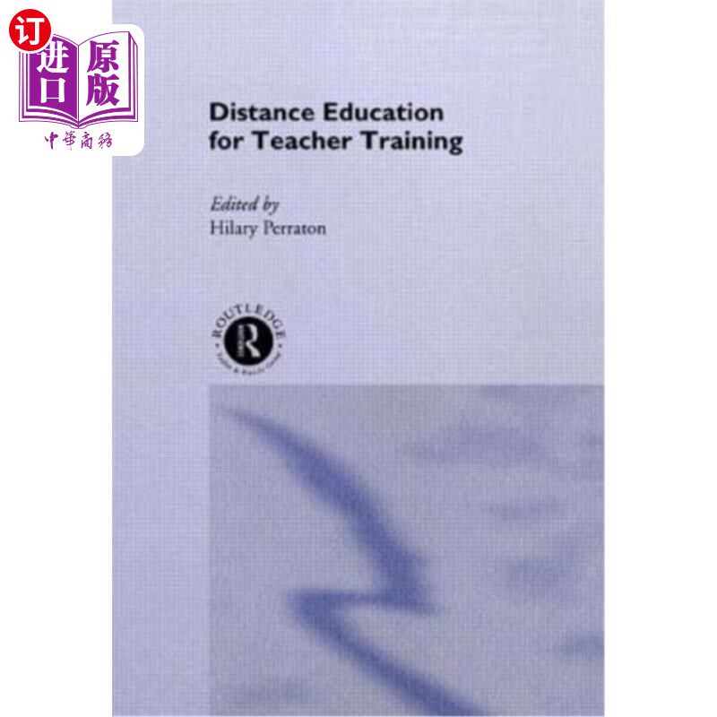 海外直订Distance Education for Teacher Training 教师培训远程教育