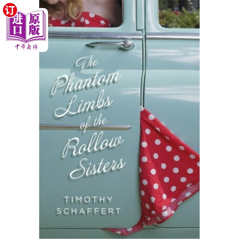 海外直订The Phantom Limbs of the Rollow Sisters 罗洛姐妹的幻肢