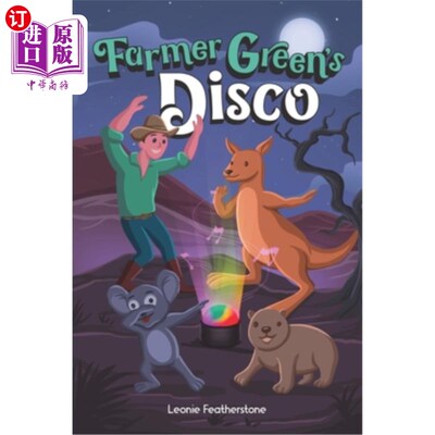 海外直订Farmer Green's Disco: An Australian Animals Children's Story in the Outback 农夫格林的迪斯科:澳大利亚内陆动