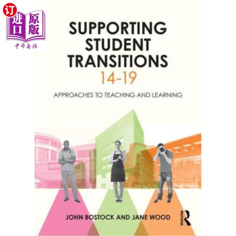 海外直订Supporting Student Transitions 14-19: Approaches to Teaching and Learning 支持学生过渡14-19：教学方法