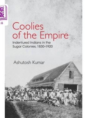 海外直订Coolies of the Empire 帝国的苦力