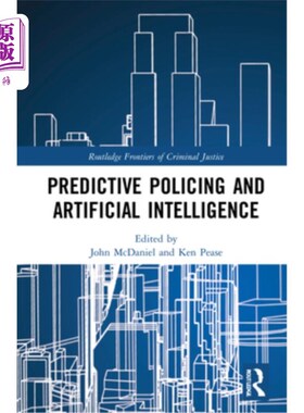 海外直订Predictive Policing and Artificial Intelligence 预测警务和人工智能